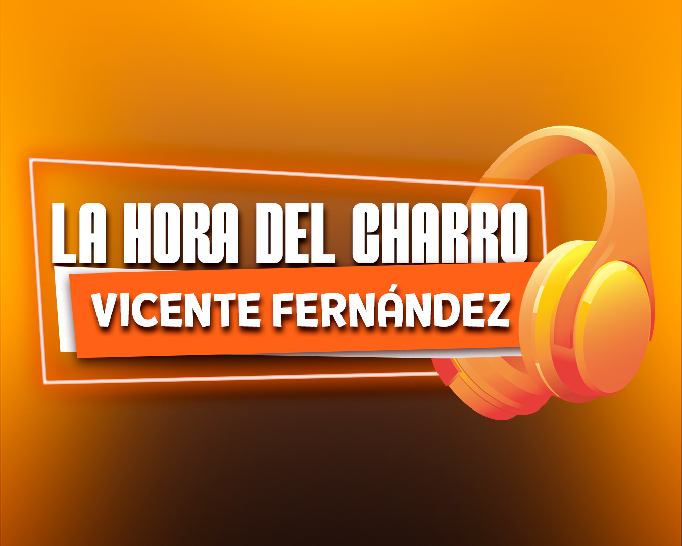 La Hora del Charro, Vicente Fernandez