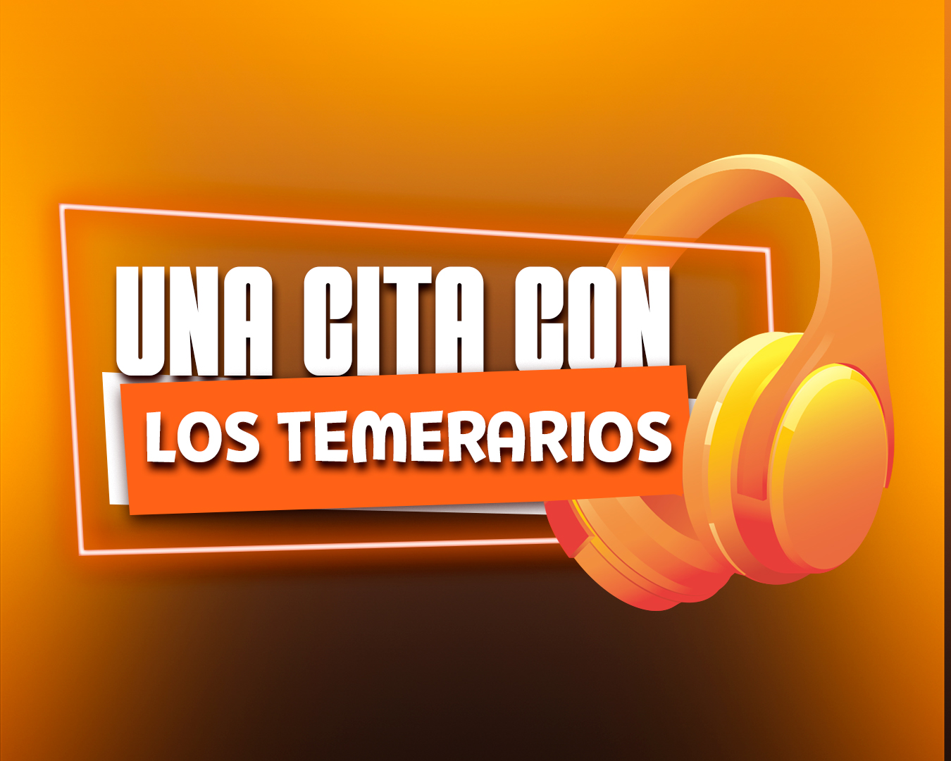 Una cita con los Temerarios